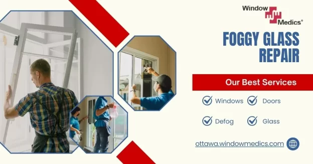 Foggy Glass Repair Ottawa Window Medics Experts